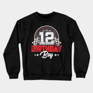 Race Car 12Th Birthday Boy Party Racing 12 Year Old Pit Crewneck Sweatshirt